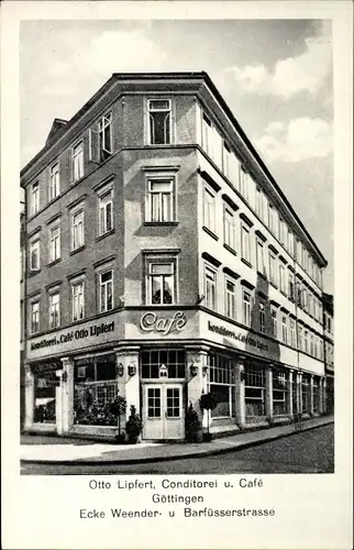 Ak Göttingen in Niedersachsen, Konditorei und Cafe Otto Lipfert, Weenderstraße Ecke Barfüßerstraße