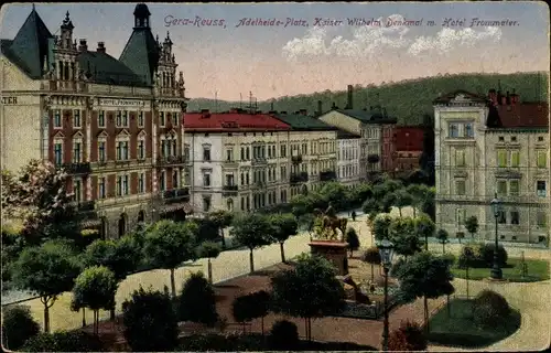 Ak Gera in Thüringen, Adelheideplatz, Kaiser Wilhelm Denkmal und Hotel Frommater