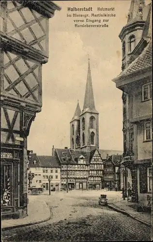 Ak Halberstadt in Sachsen Anhalt, Holzmarkt, Martinikirche, Harslebener Straße