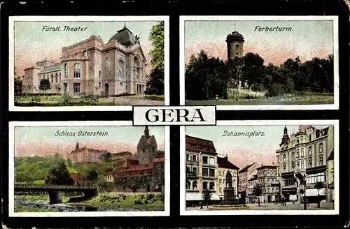 Ak Gera in Thüringen, Fürstl. Theater, Ferberturm, Schloss Osterstein, Johannisplatz