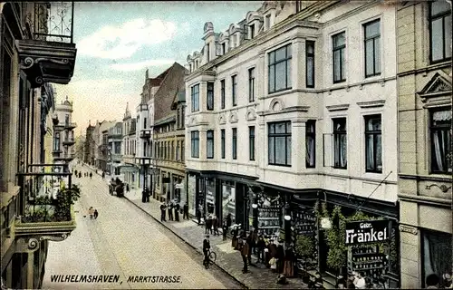 Ak Wilhelmshaven in Niedersachsen, Marktstraße, Geschäft Gebr. Fränkel