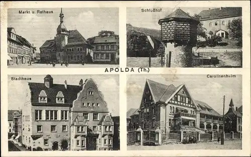 Ak Apolda im Weimarer Land Thüringen, Markt, Rathaus, Schlosshof, Stadthaus, Carolinenheim