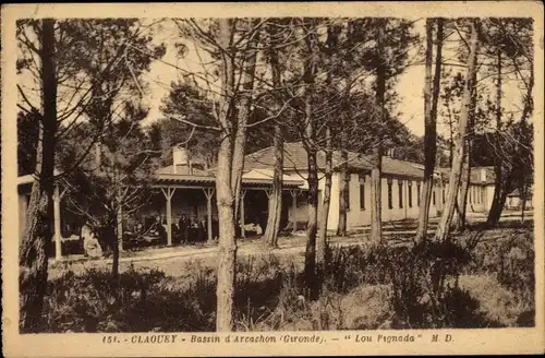 Ak Claouey Gironde, Bassin d'Arcachon, Lou Pignada, Blick zu einem Gebäude