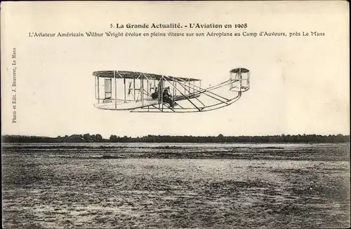 Ak La Grande Actualité, L'Aviation en 1908, Aviateur américain Wilbur Wright, Biplan
