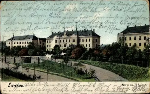 Ak Zwickau in Sachsen, Kaserne des 133. Regiments