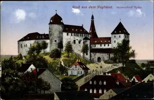 Ak Mylau Reichenbach im Vogtland, Gruß aus dem Vogtland, Kaiserschloss Mylau