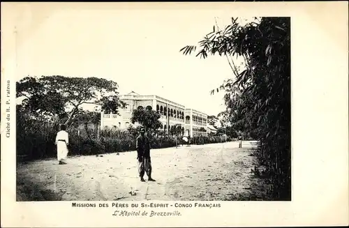 Ak Brazzaville Franz. Kongo, Vue de l'hôpital, Missions des Peres du St Esprit