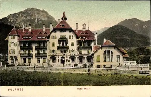 Ak Fulpmes in Tirol, Hotel Stubai, Vorderansicht, Gebirge