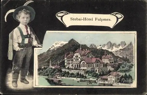 Passepartout Ak Fulpmes in Tirol, Stubai Hotel, Junge in Volkstracht