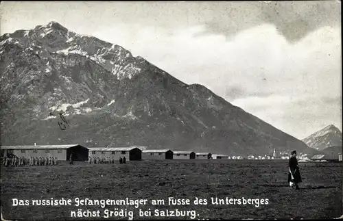 Ak Grödig in Salzburg, Russisches Kriegsgefangenenlager