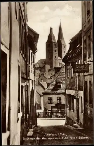 Ak Altenburg in Thüringen, Blick von der Amtsgasse auf die roten Spitzen