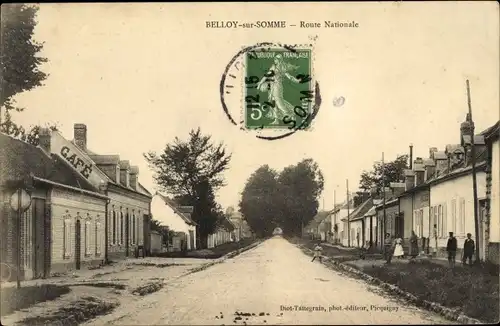 Ak Belloy sur Somme, Route Nationale, Straßenpartie im Ort, Häuser