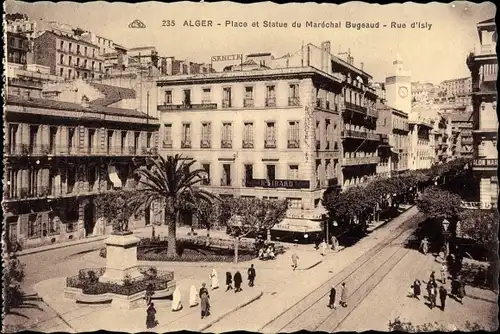 Ak Algier Alger Algerien, Place et Statue du Marechal Bugeaud, Rue d'Isly
