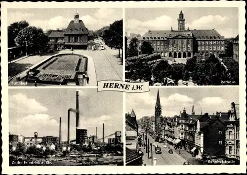 Ak Herne im Ruhrgebiet, Bahnhof, Zeche Friedrich der Große, Rathaus, Bahnhofstraße