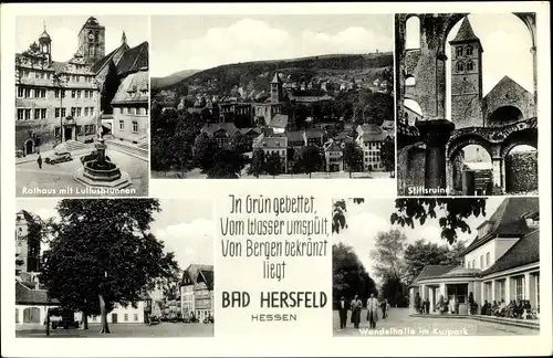 Ak Bad Hersfeld in Hessen, Rathaus mit Lullusbrunnen, Stiftsruine, Wandelhalle im Kurpark