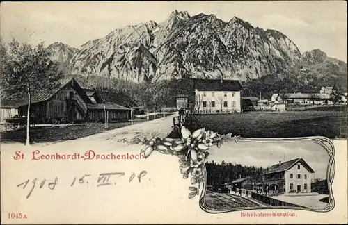 Ak Drachenloch Sankt Leonhard Grödig in Salzburg, Bahnhofsrestauration, Ortschaft