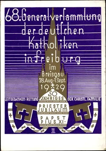 Künstler Ak Freiburg im Breisgau, 68. Generalversammlung der Dt. Katholiken 1929