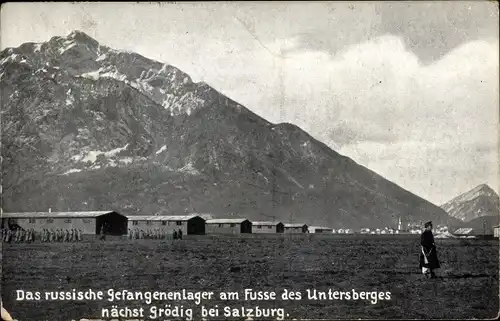 Ak Grödig in Salzburg, Das russische Gefangenenlager am Fuße des Untersberges, I. WK