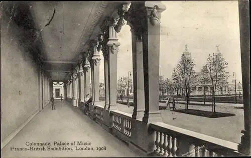 Ak London City, Franco British Exhibition 1908, Colonnade, Palace of Music
