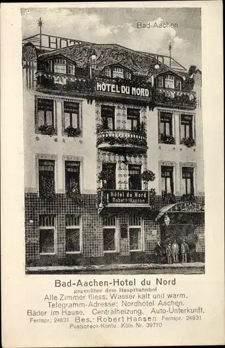 Ak Aachen in Nordrhein Westfalen, Hotel du Nord, Bes. Robert Hansen