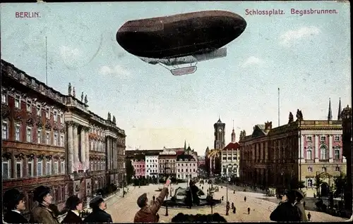 Ak Berlin Mitte, Schlossplatz, Luftschiff über dem Begasbrunnen, Zeppelin