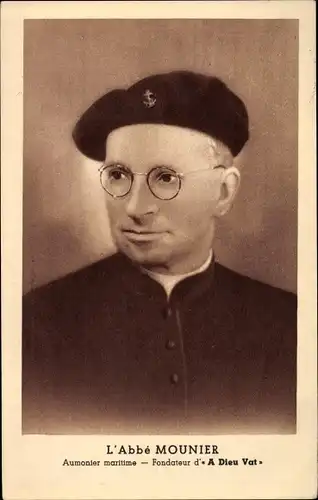 Ak L'Abbé Mounier, Aumonier maritime, Fondateur d'A Dieu Vat, Kaplan, Portrait