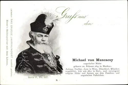 Ak Ungarischer Maler Michael von Muncacsy, Portrait, Esser's Seifenpulver