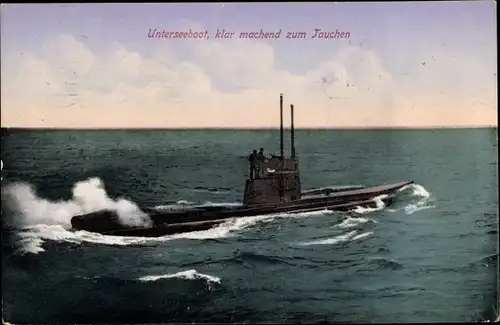 Ak Deutsches Unterseeboot, U-Boot klar machend zum Tauchen