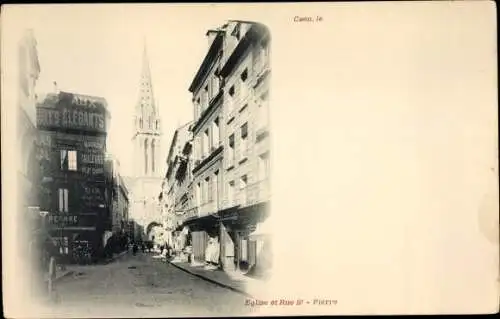 Ak Caen Calvados Frankreich, Église et Rue St. Pierre