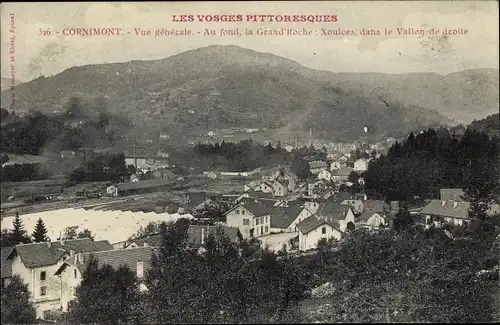 Ak Cornimont Vosges, vue générale, au fond, la Grand'Roche, Xoulces, dans le Vallon de droite