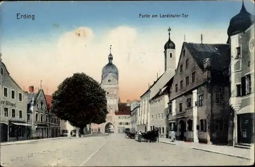 Ak Erding in Oberbayern, Landshuter Tor, Straßenansicht