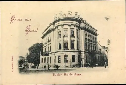 Ak Bâle Basel Stadt Schweiz, Basler Handelsbank