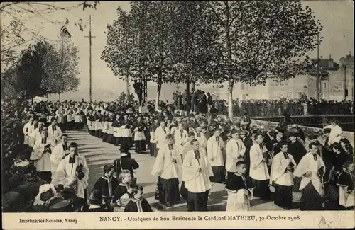 Ak Nancy Lothringen Meurthe et Moselle, Obsèques de Son Eminence le Cardinal Mathieu, Octobre 1908