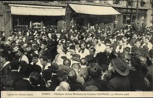 Ak Nancy Lothringen Meurthe et Moselle, Obsèques de Son Eminence le Cardinal Mathieu, Octobre 1908