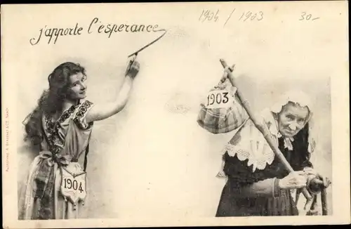 Ak J'Apporte l'Esperance, Glückwunsch Neujahr, Alte Frau, Bündel, Jahreszahl 1903, Junge Frau 1904