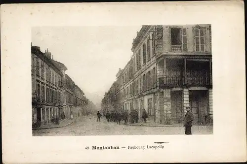 Ak Montauban Tarn et Garonne, Faubourg Lacapelle, Straße, Passanten