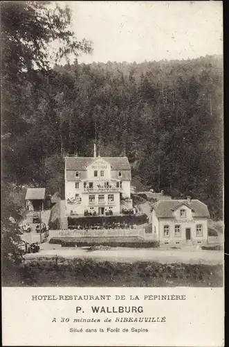 Ak Ribeauvillé Rappoltsweiler Elsass Haut Rhin, Hotel Restaurant de la Pepiniere, Inh. P. Wallburg