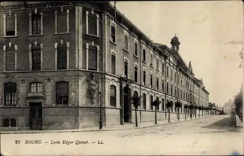 Ak Bourg en Bresse Ain, Lycée Edgar Quinet, Schulgebäude, Straßenansicht