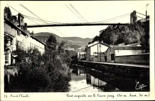 Ak Saint Claude Jura, Pont suspendu sur le Tacon, Hängebrücke über den Fluss