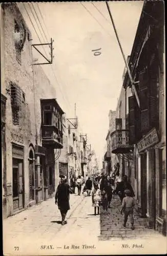 Ak Sfax Tunesien, La Rue Tissot, Straßenpartie, ND. Phot. 77