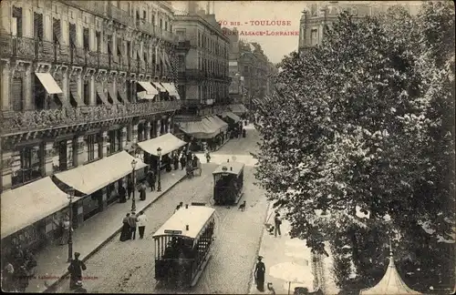 Ak Toulouse Haute Garonne, La Rue Alsace Lorraine, Straßenpartie, Straßenbahnen