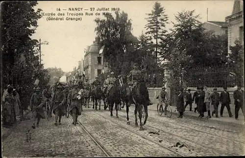 Ak Nancy Meurthe et Moselle Lothringen, 27 Juillet 1919, Entrée des Troupes, Rue de Metz, Général