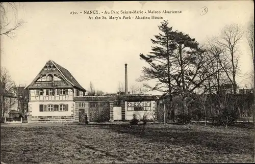 Ak Nancy Meurthe et Moselle Lothringen, Au Parc Saint Marie, Maison Alsacienne