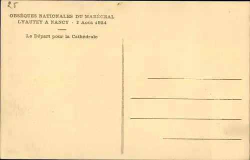 Ak Nancy Meurthe et Moselle Lothringen, Obsèques Nationales du Maréchal Lyautey, 02 Août 1934