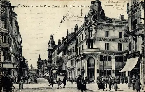Ak Nancy Meurthe et Moselle Lothringen, Le Point Central et la Rue Saint Jean, Banque