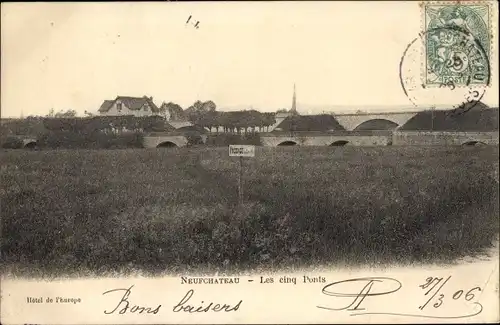 Ak Neufchâteau Lothringen Vosges, Les cinq Ponts, Fünf Brücken