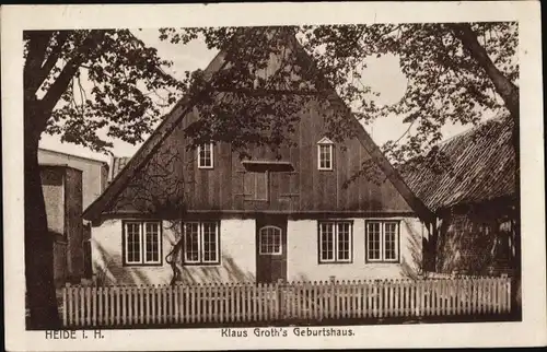 Ak Heide in Holstein, Klaus Groth's Geburtshaus