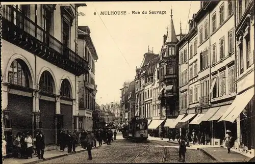 Ak Mulhouse Mülhausen Elsass Haut Rhin, Rue du Sauvage, Straßenpartie, Straßenbahn