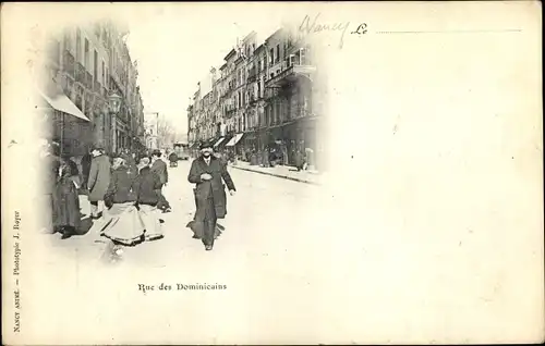 Ak Nancy Lothringen Meurthe et Moselle, Rue des Dominicains, Passanten