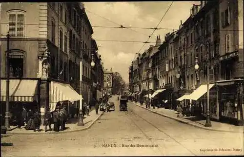 Ak Nancy Lothringen Meurthe et Moselle, Rue des Dominicains, Straßenpartie